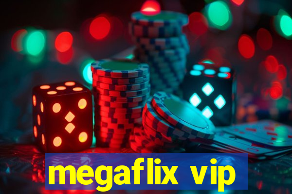 megaflix vip